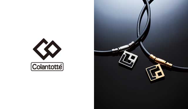 Colantotte｜コラントッテ
